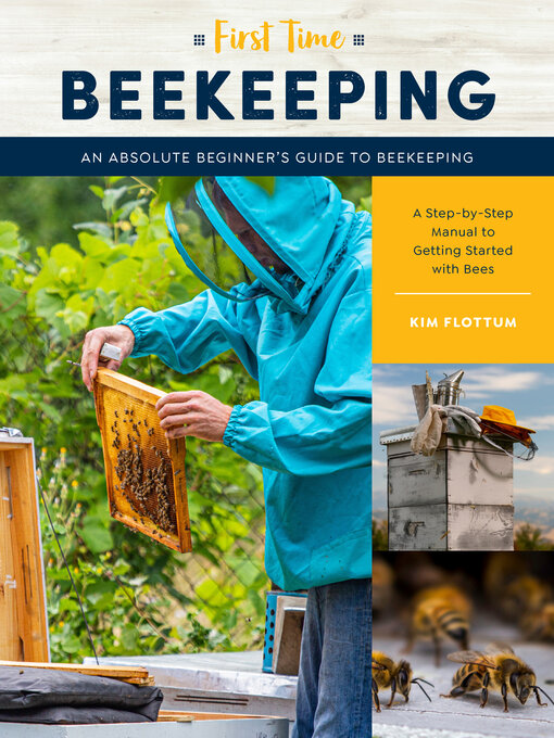Title details for First Time Beekeeping by Kim Flottum - Available